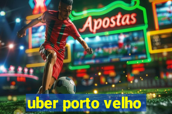 uber porto velho